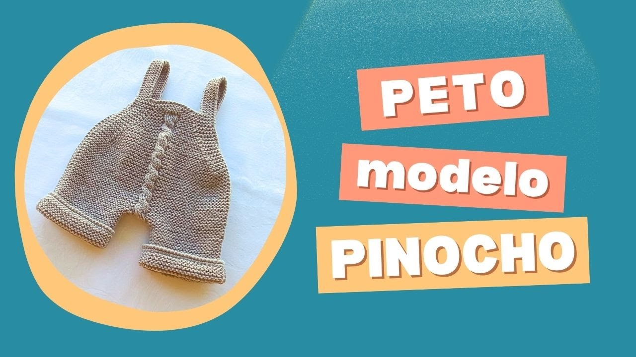 Peto para bebé modelo Pinocho 🧶 | Conjunto con Chaqueta Pinocho | Tejido a Punto Bobo