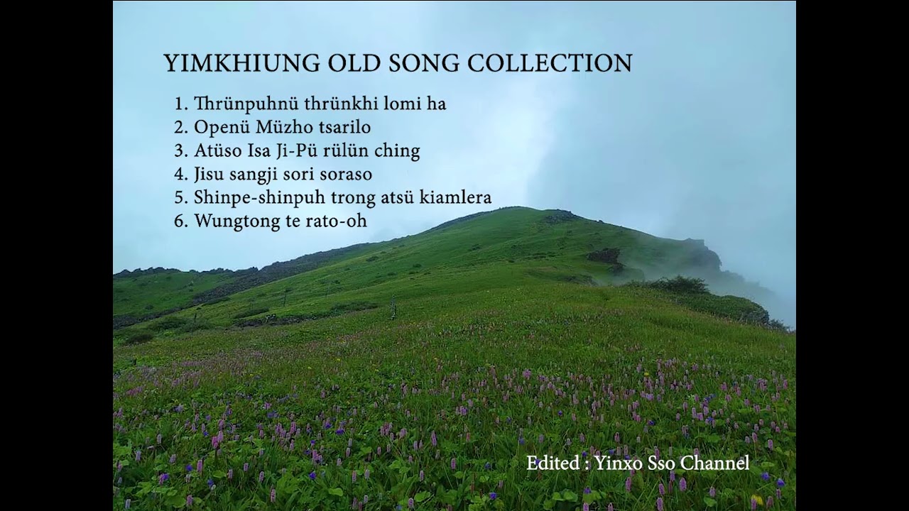 Yimkhiung Old Song