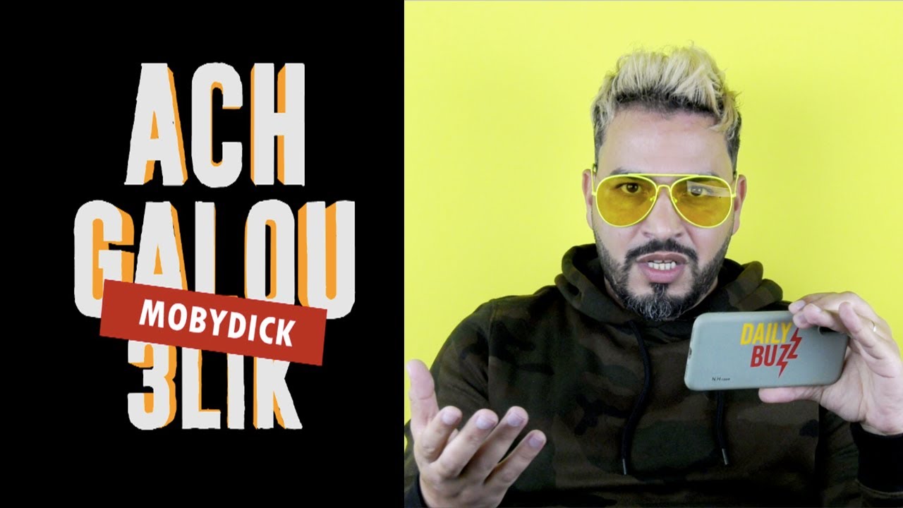 Mobydick, ACH GALOU 3LIK ? l DailyBuzz