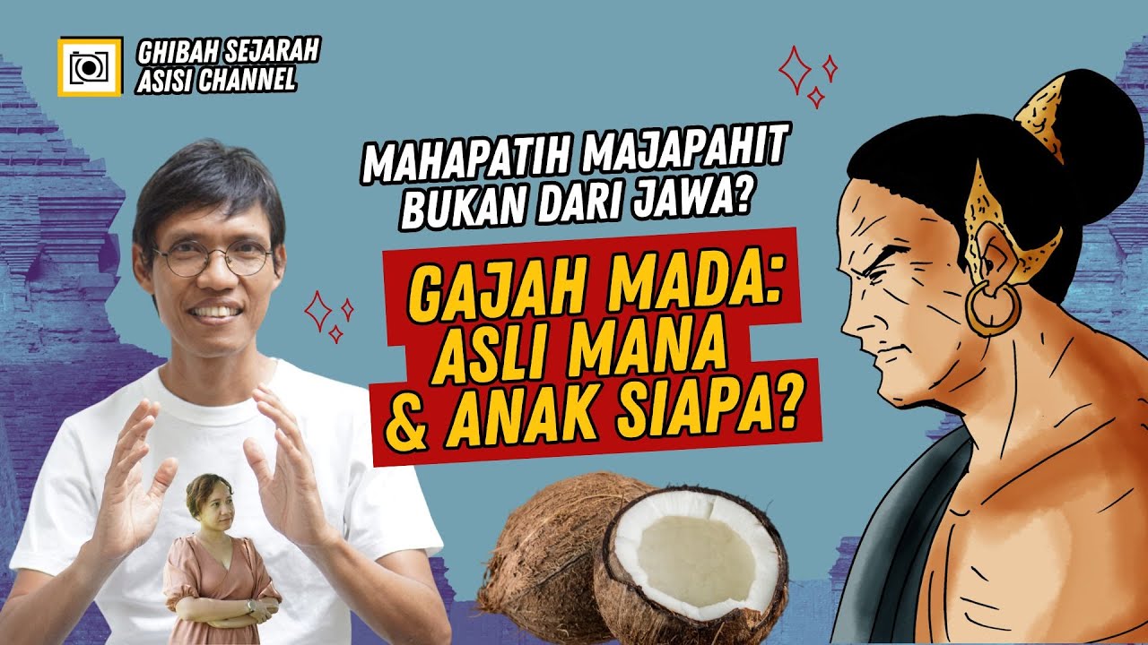 Menguak Asal-Usul Gajah Mada, Mahapatih Terbesar dalam Sejarah Majapahit | GHIBAH SEJARAH 04