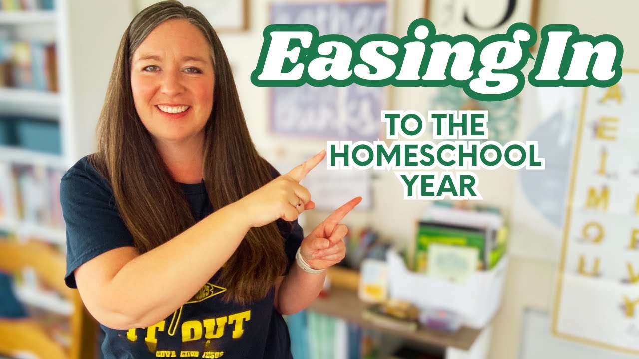 Easing Into Our Homeschool Year Schedule