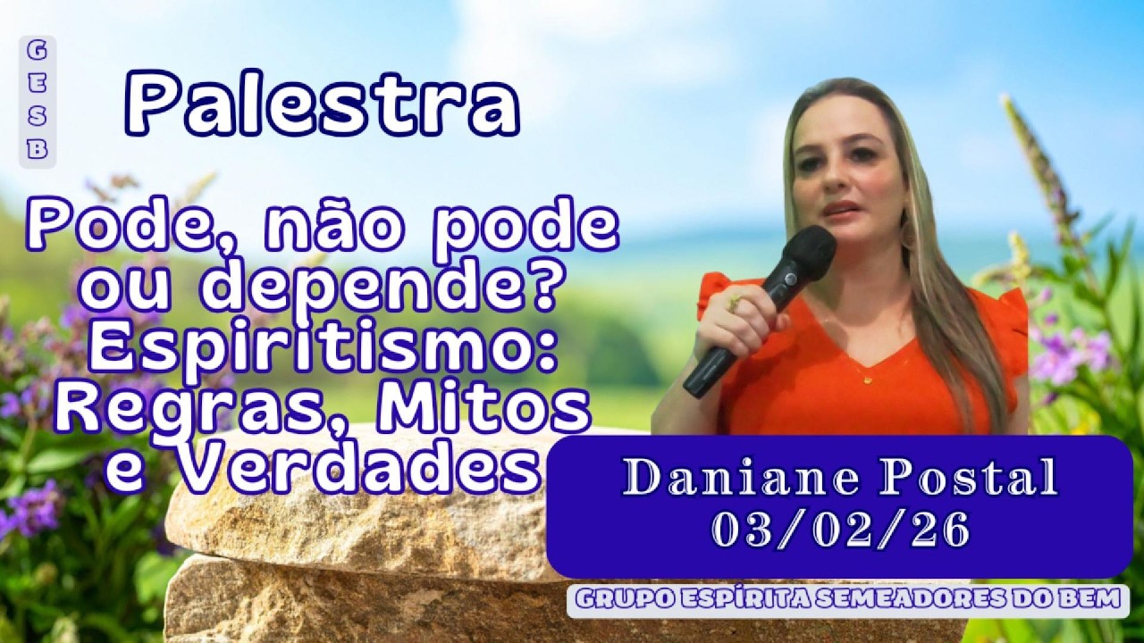 Pode, não pode ou depende? Espiritismo: regras, mitos e verdades | Daniane Postal