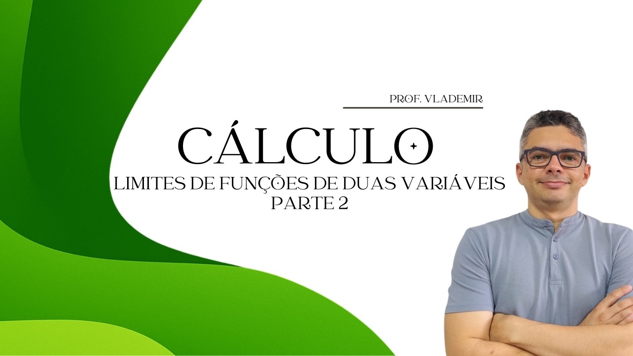 Limites de funções de duas variáveis - Parte 2