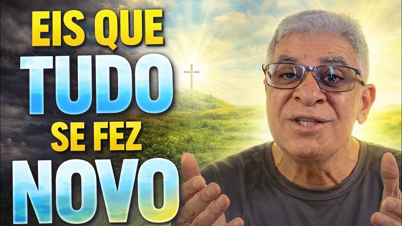 NOVA SEMANA: EIS QUE TUDO SE FEZ NOVO - Minuto Com Deus de Hoje