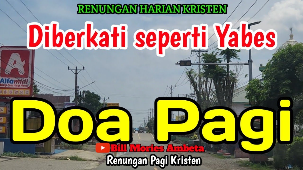 Renungan pagi - Diberkati seperti Yabes - Doa pagi - Bill Mories Ambeta 