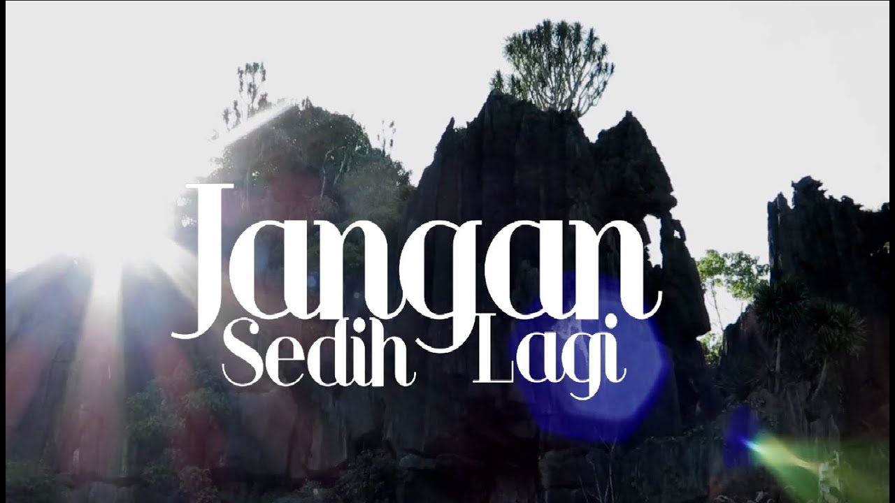 SOULJAH - Jangan Sedih Lagi (Official Music Video)