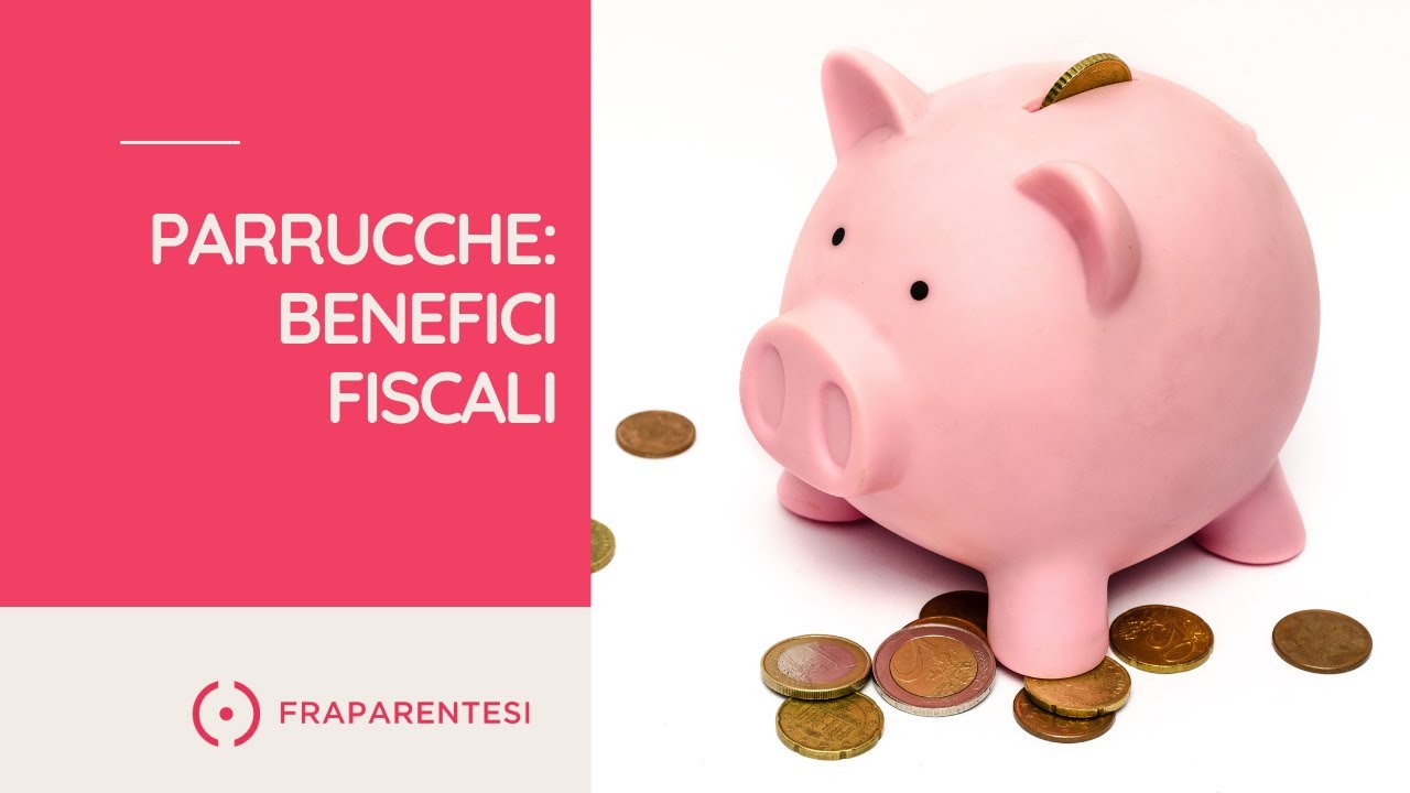 Parrucche: benefici fiscali