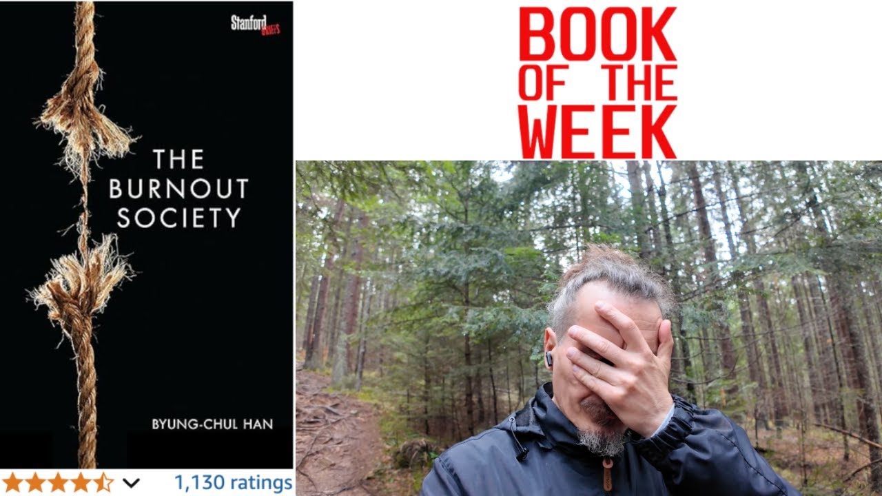 Burnout Society by Byung-Chul Han Book PReview - Is excessive positivity making us depressed?