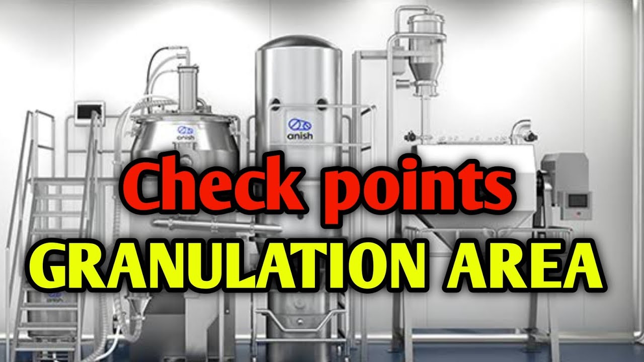 CHECK POINTS FOR GRANULATION AREA LINE CLEARANCE | QA |