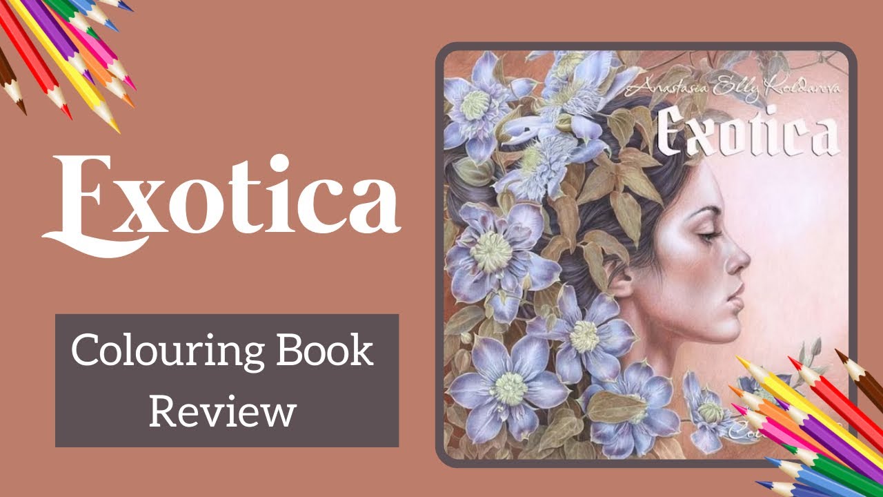 Exotica by Anastasia Elly Koldareva | Colouring Book Review