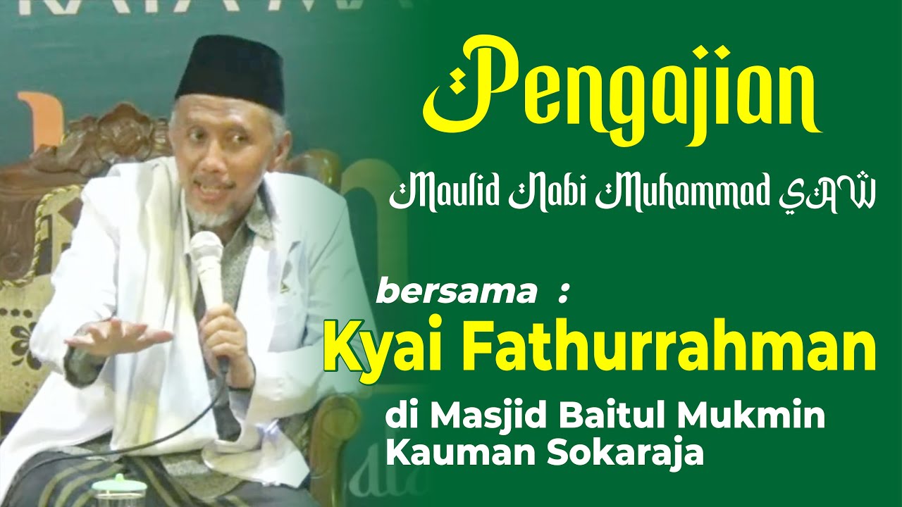 Pengajian Ngapak Lucu - Kyai Fathurrohman (Pekuncen) Peringatan Maulid Nabi di Kauman Sokaraja
