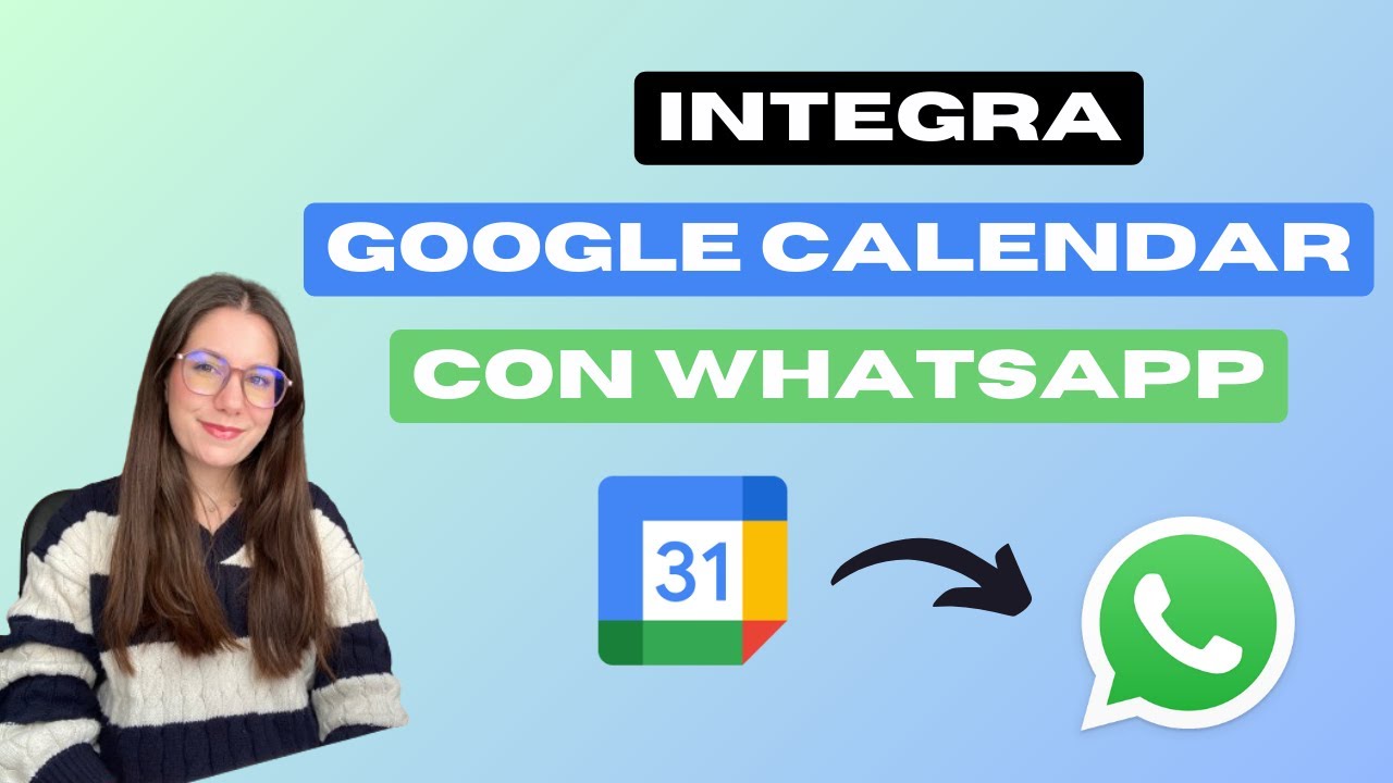 Como integrar google calendar con Whatsapp