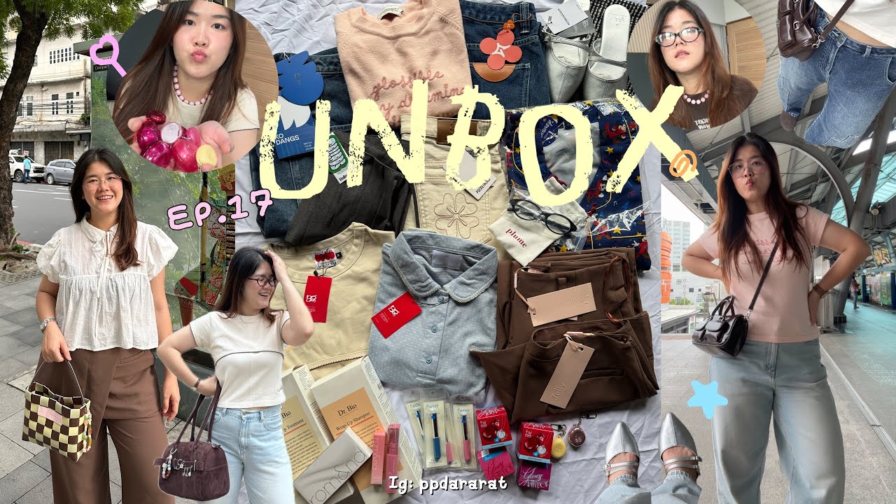 Unbox ep.17✨️꒱ 9.9 เปิดถุงช้อปเสื้อผ้า รองเท้า เมคอัพ มาครบ📀💭| Ploy Dararat