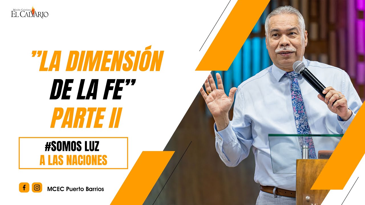 “LA DIMENSIÓN DE LA FE”  PARTE II