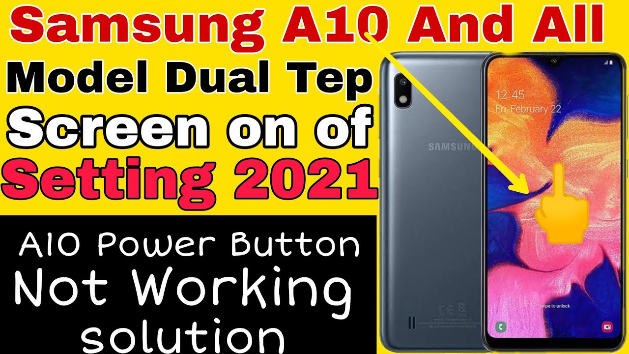 Samsung A10 Dual Touch On Screen setting 2021 | Samsung A10 Power Button Not Working Solution