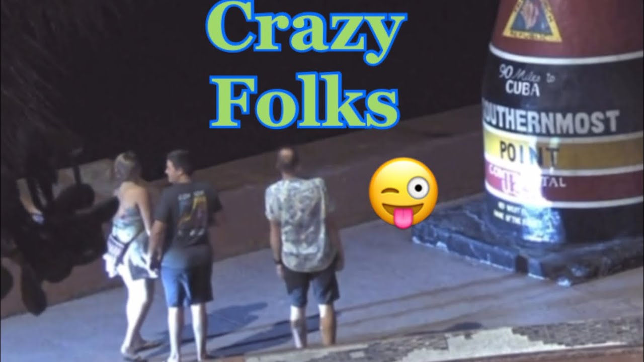 Key West - Crazy Folks