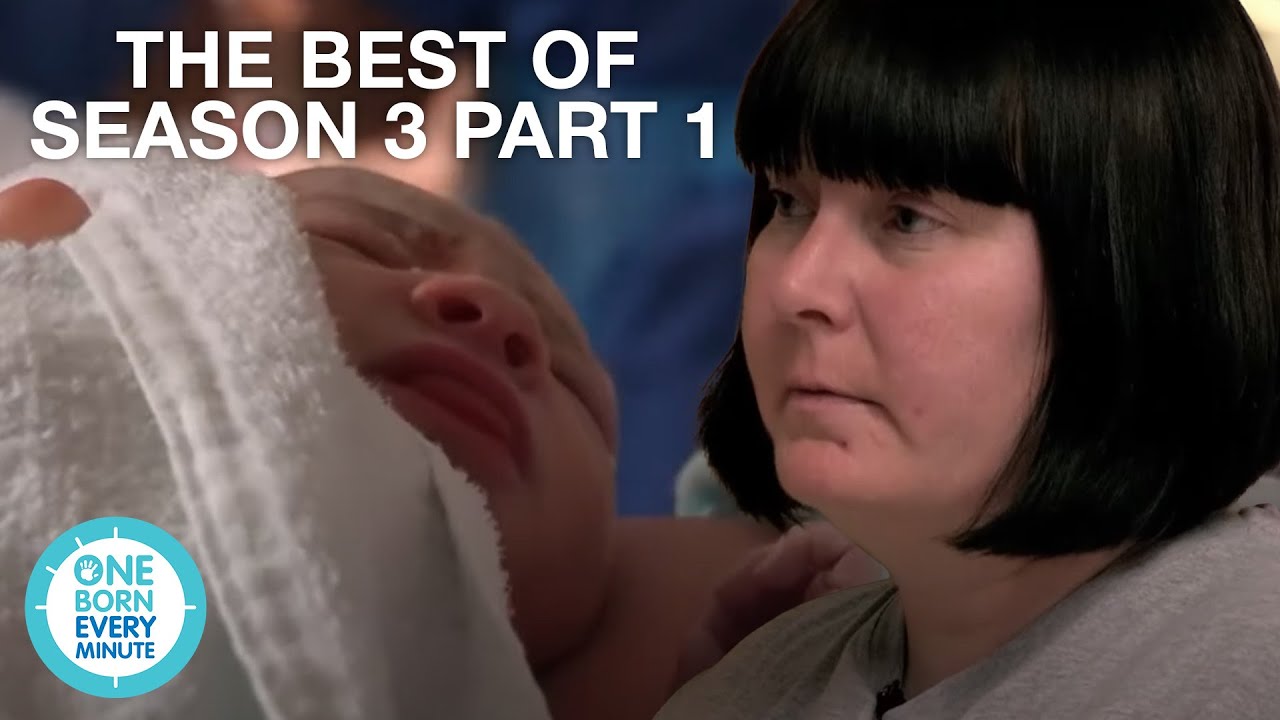 The Best of One Born Season 3 PART 1 | One Born Every Minute