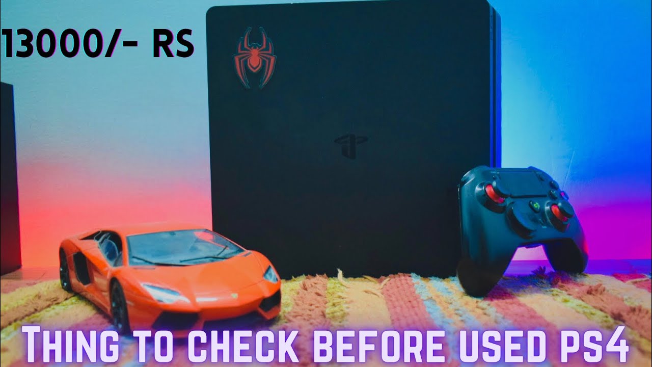 4 thing to check before buy second hand PS4 in 2022