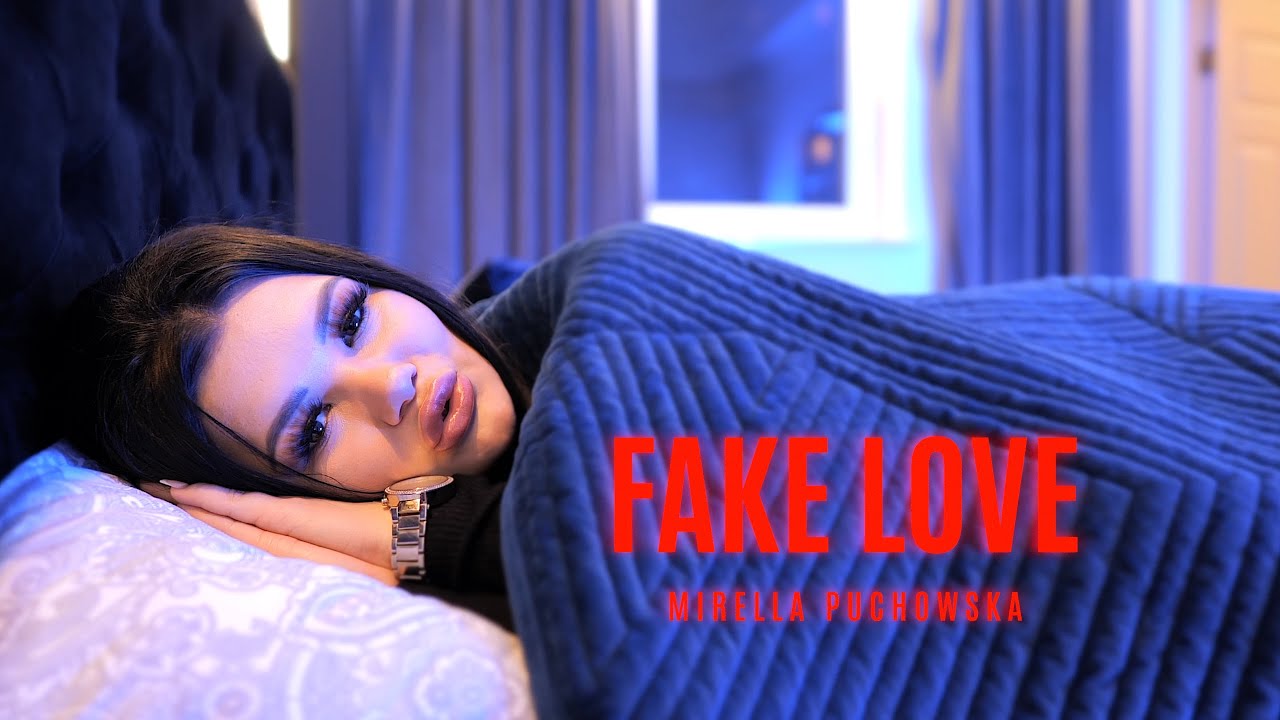 Mirella Puchowska - Fake Love (Official Video) NOWOŚĆ 2024