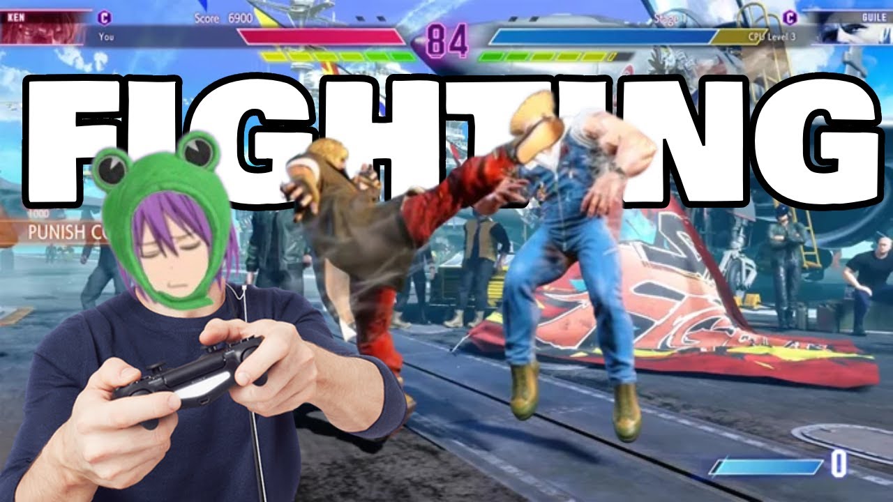 I DON'T LIKE FIGHTING GAMES