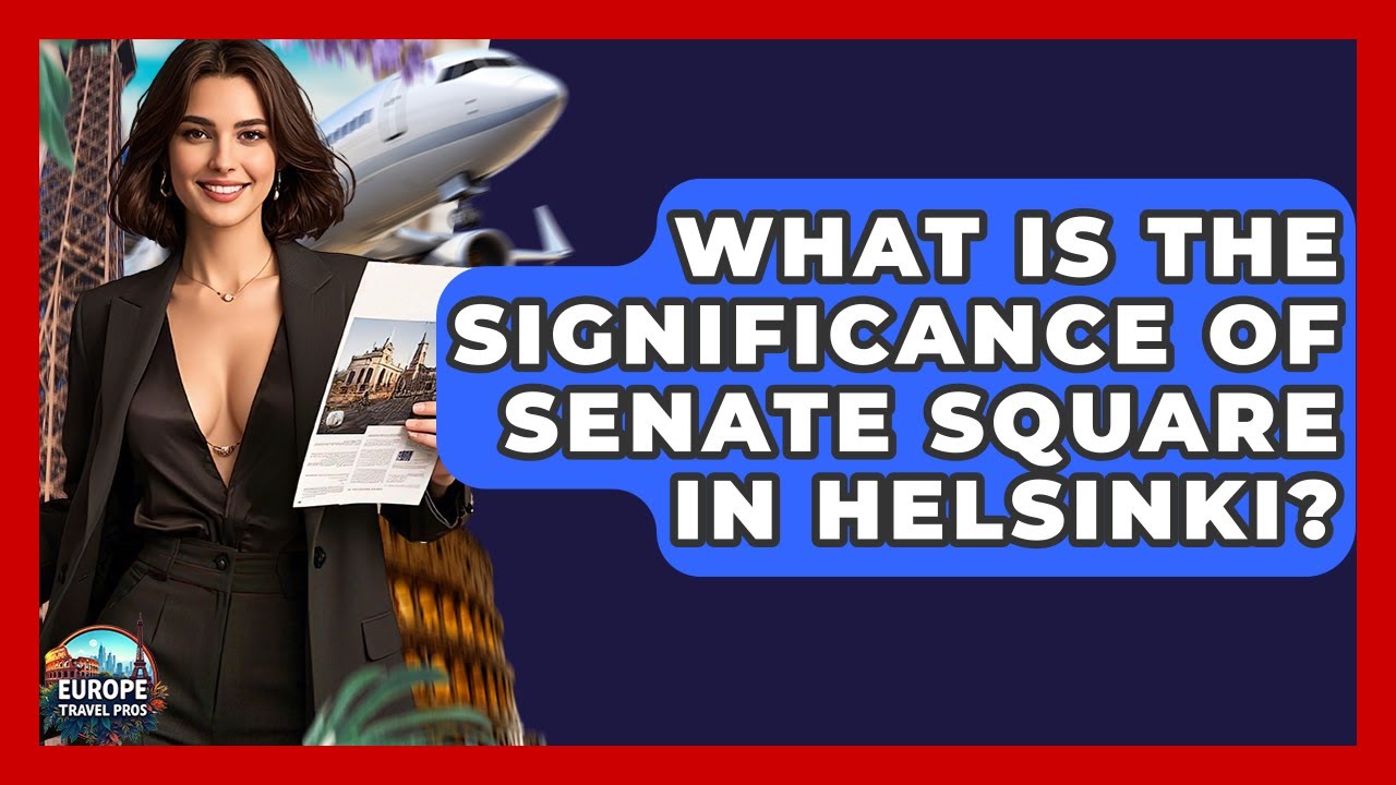 What Is The Significance Of Senate Square In Helsinki? - Europe Travel Pros