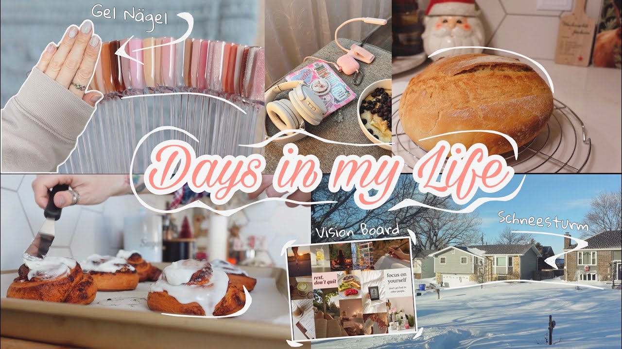 Days in my Life VLOG | eingeschneit bei Minus 20 Grad | Kanas geschlossen | Gel Nägel | VISION Board