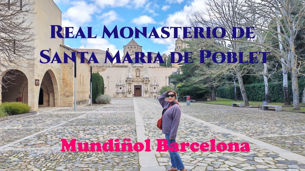 Real Monasterio Cistercense de Santa María de Poblet - バルセロナの日本語とスペイン語と中国語の交流 MUNDIÑOL エクスカーション