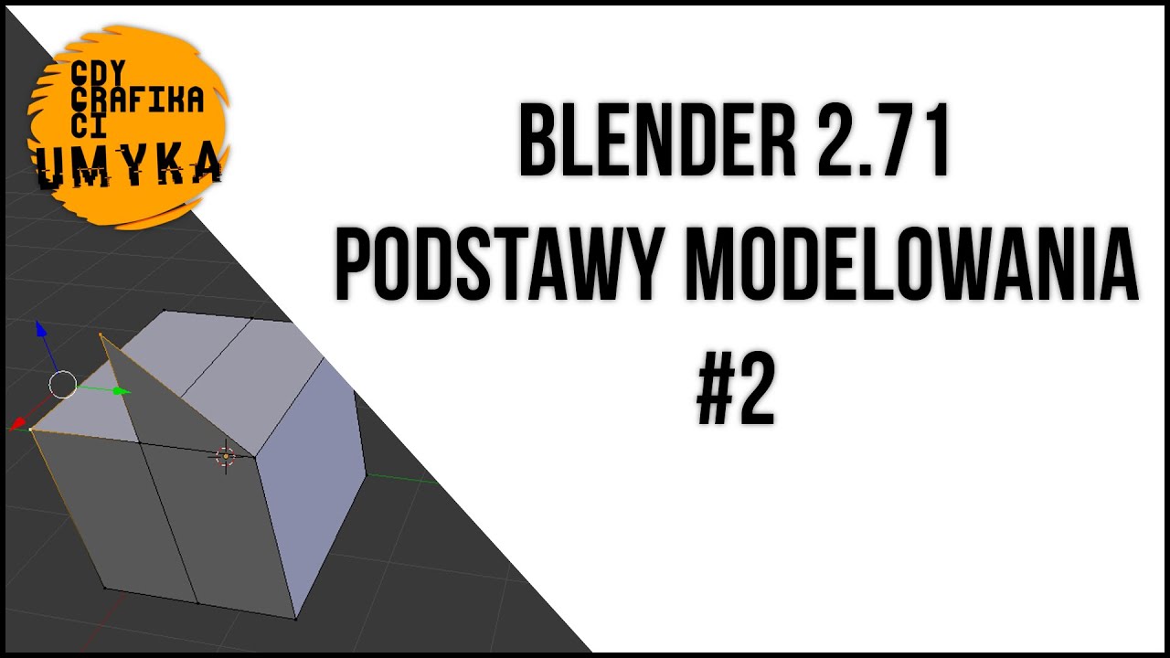 Podstawy Modelowania - Blender 2.71 - [#2]
