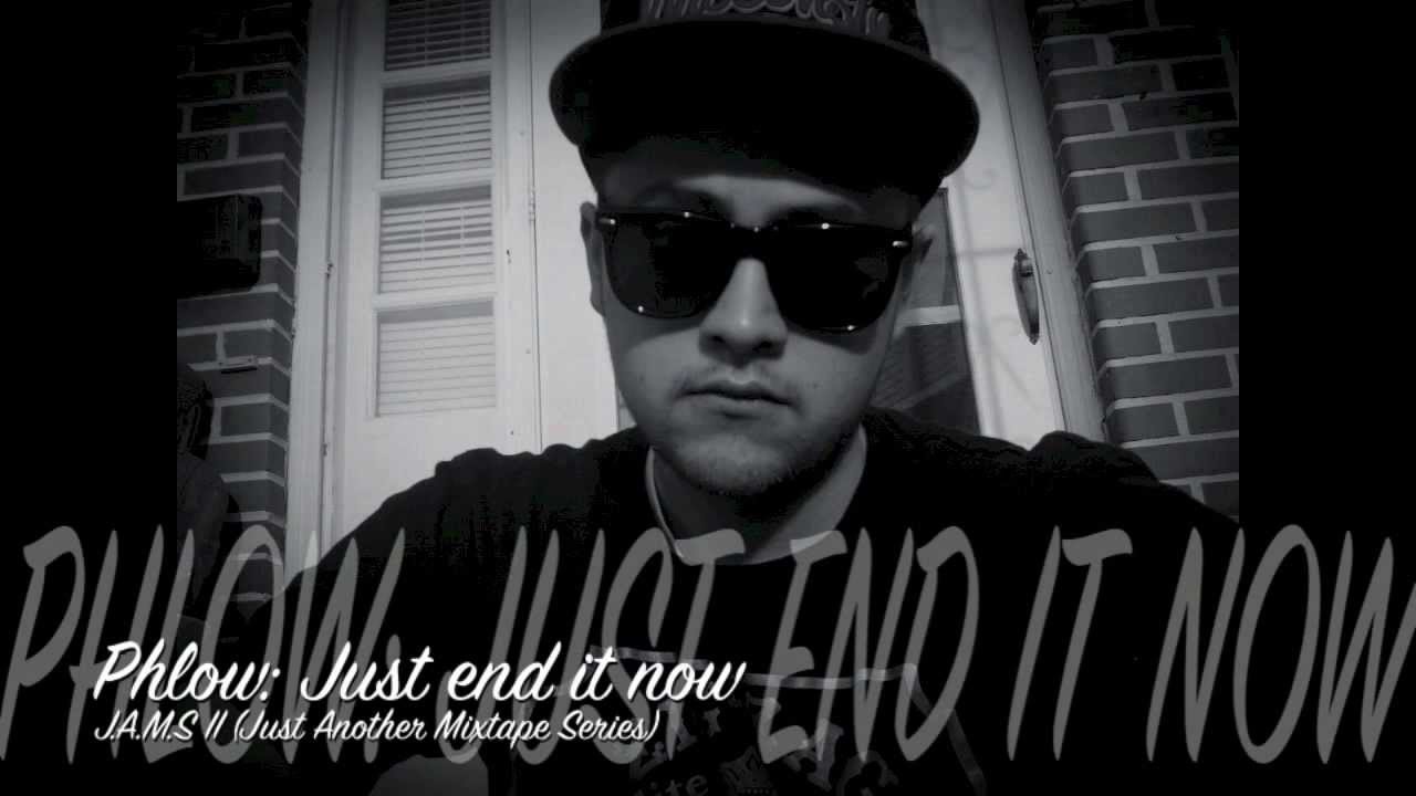 Phlow - just end it now