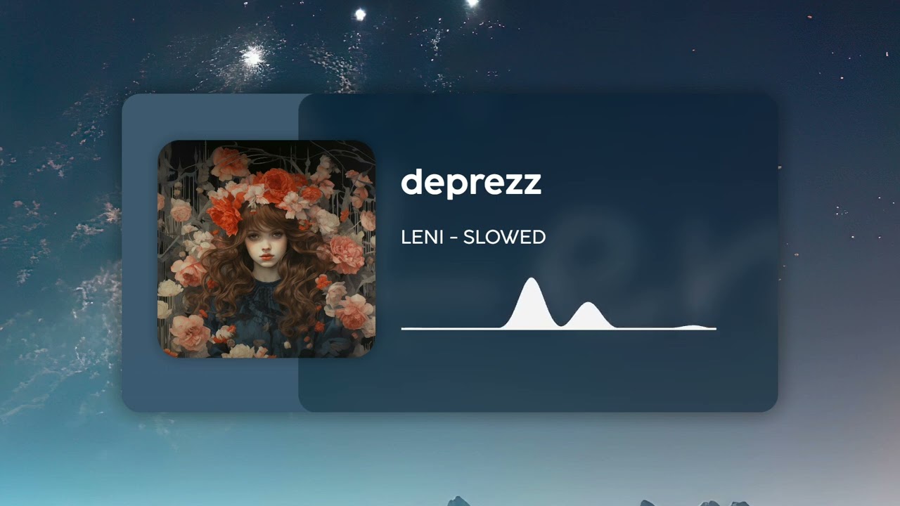 deprezz - LENI (Slowed)