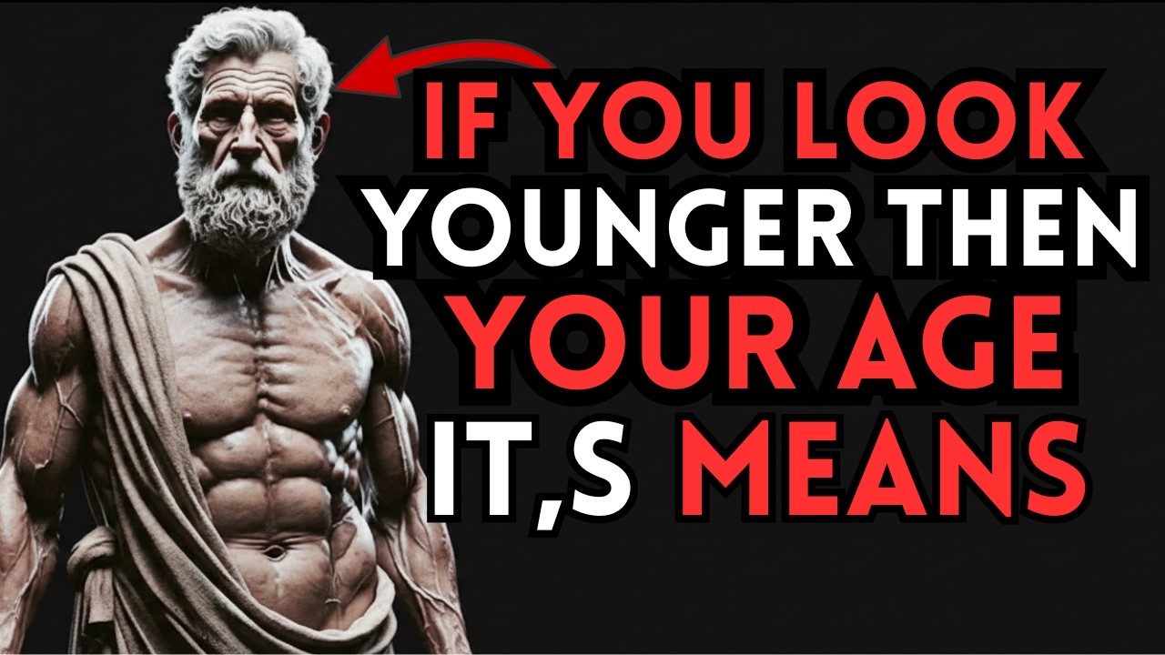 7 Hidden Reasons Why You Look Younger Than Your Age | Stoic Philosophy