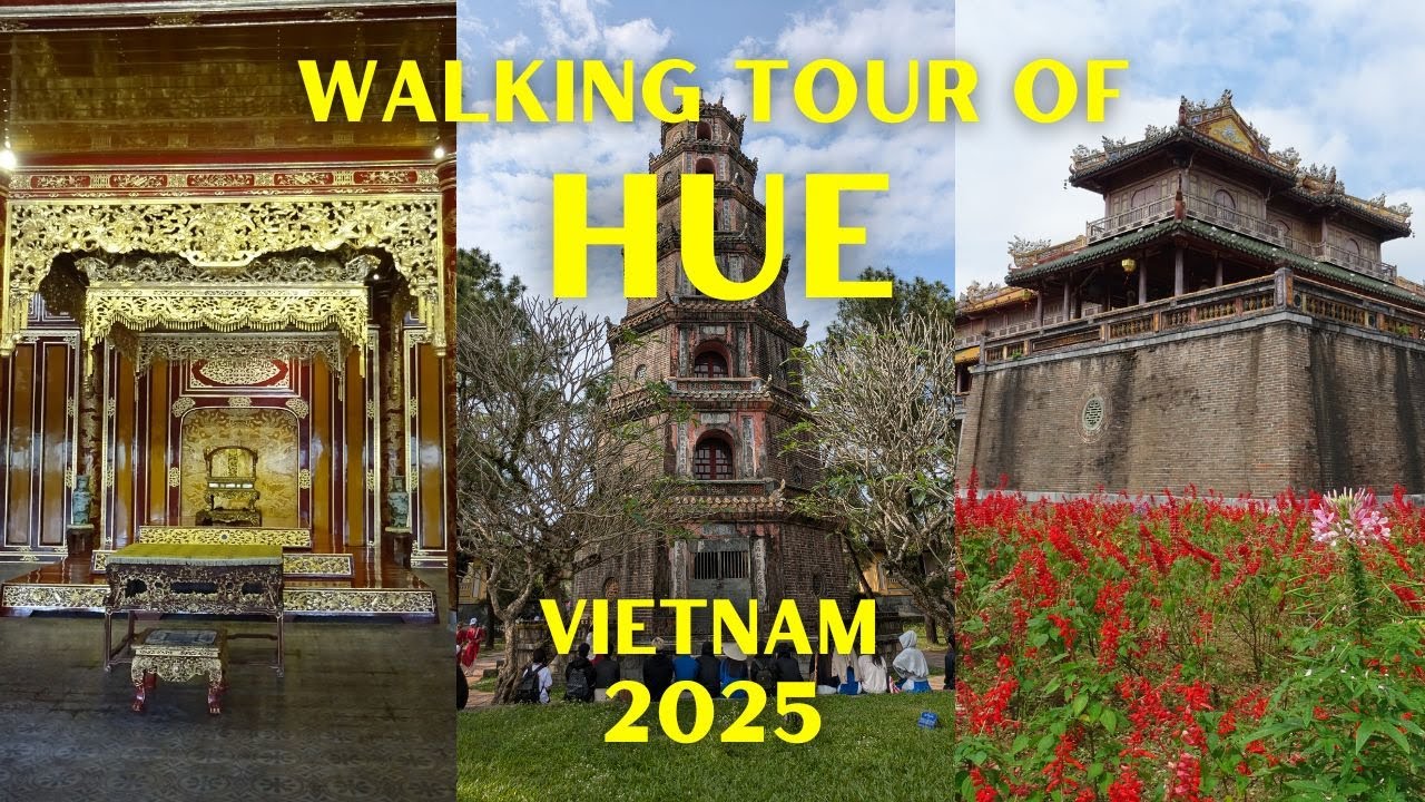 Hue (Vietnam) - Walking Tour 2025