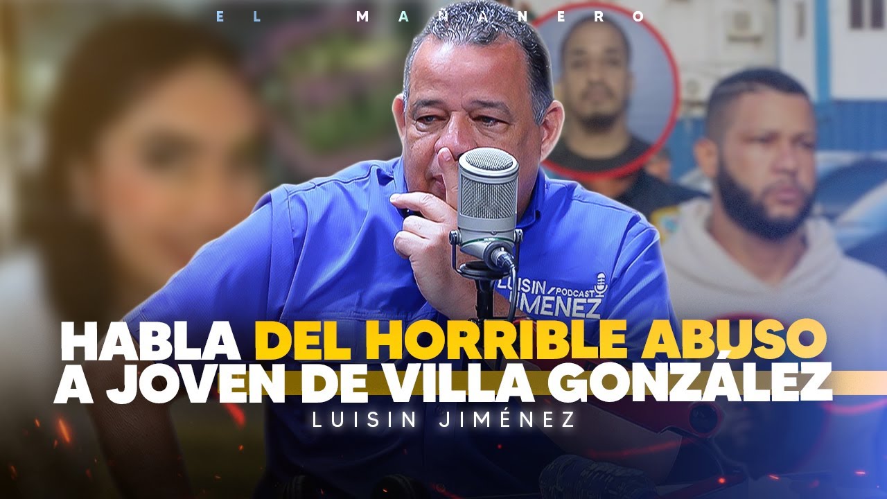 El Abuso de la Joven en Villa González - Luisin Jiménez
