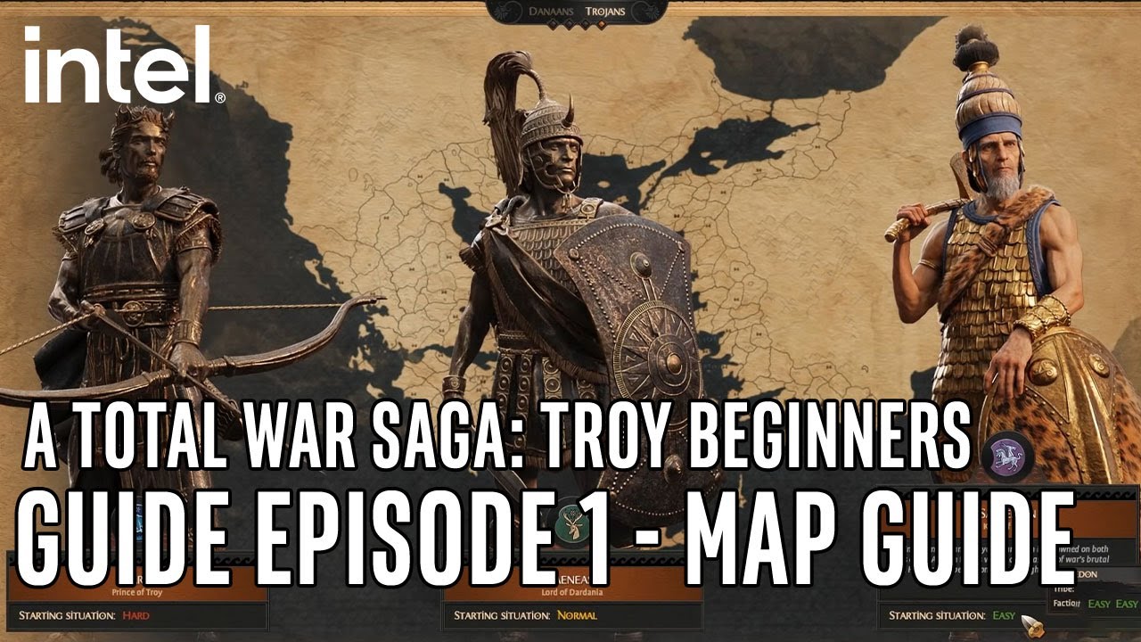 A Total War Saga: Troy Beginners Guide Episode 1 - Map Guide | Intel Gaming