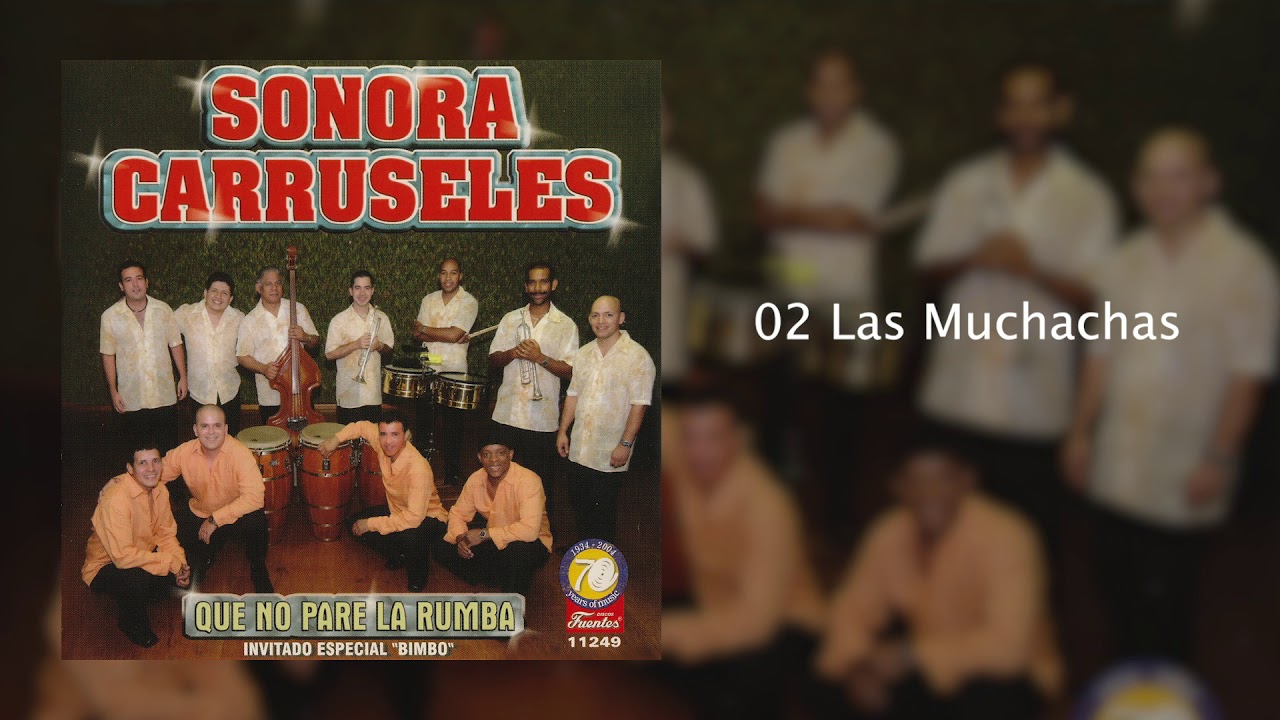 Las Muchachas - Sonora Carruseles&reg;