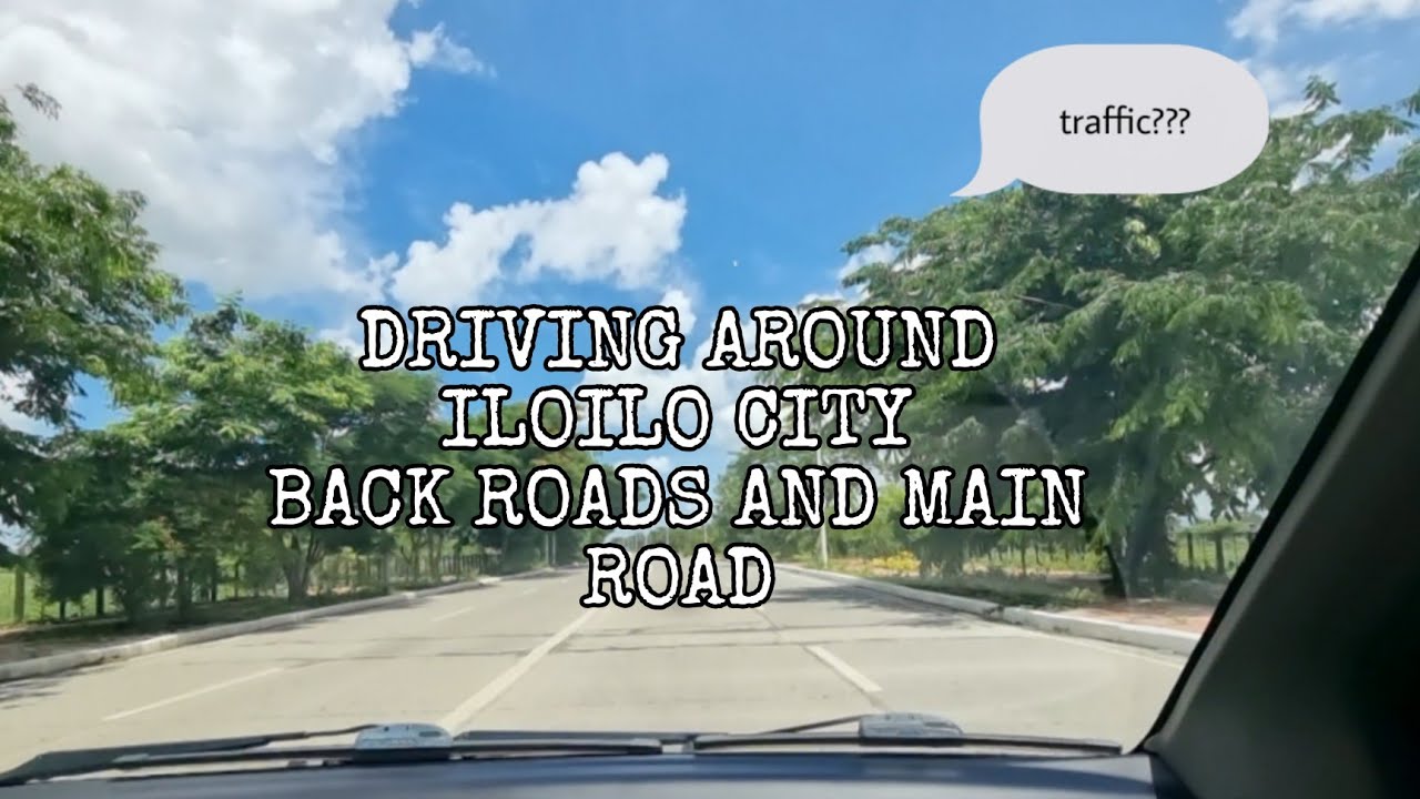 DRIVING AROUND ILOILO DURING THE DAY /MAIN ROAD AND BACKROAD #iloilocity