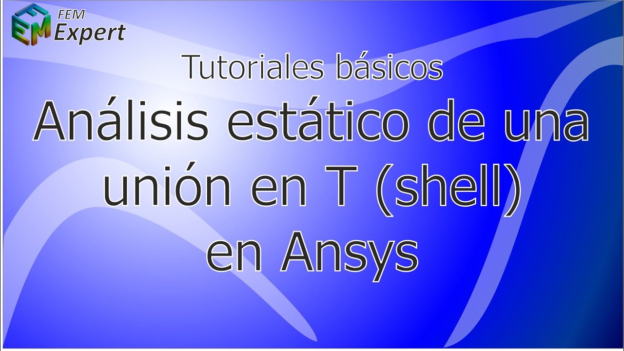 Ansys Tutorial: Análisis estático de una unión en T en ANSYS (elementos shell) #14