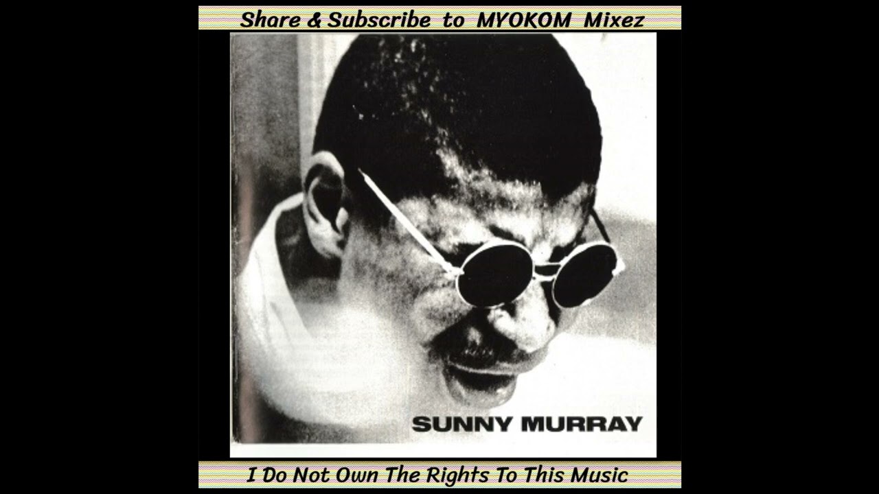 Sunny Murray - Sunny Murray 1966 Mix