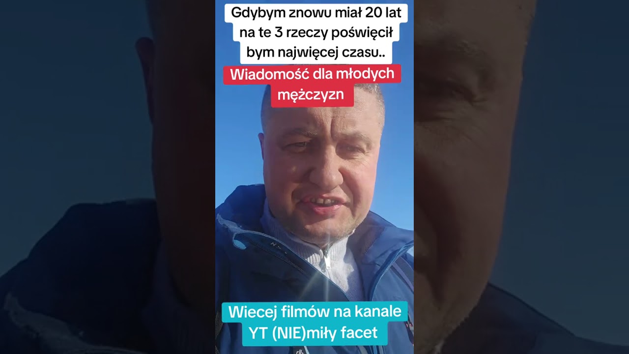 ODCINEK #306# Gdybym znowu miał 20 lat na te 3 rzeczy poświęcił bym najwięcej czasu 