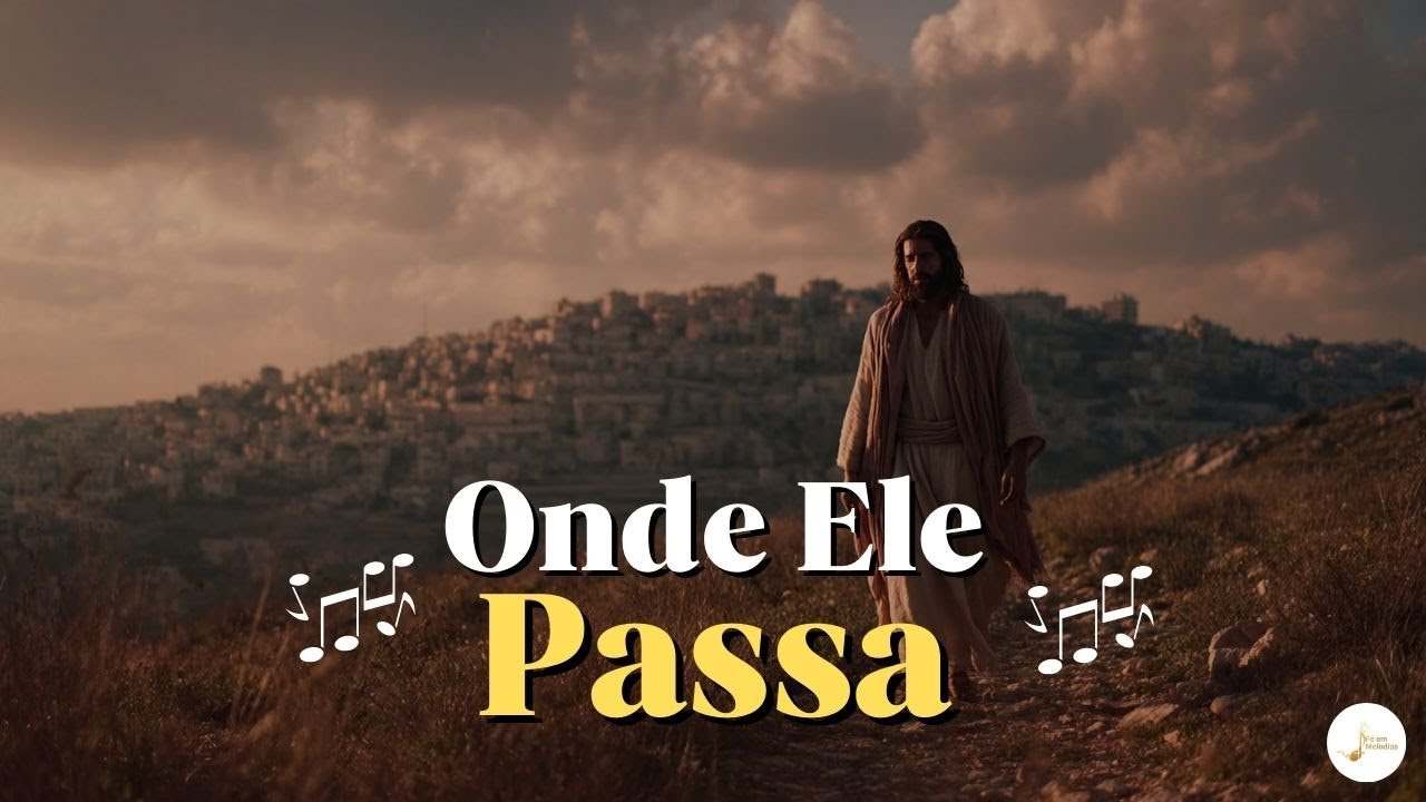 Onde Ele Passa