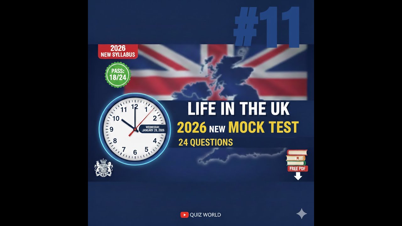 Life in the UK Test 2026 - New Mock Test #11 (24 Questions & Answers)