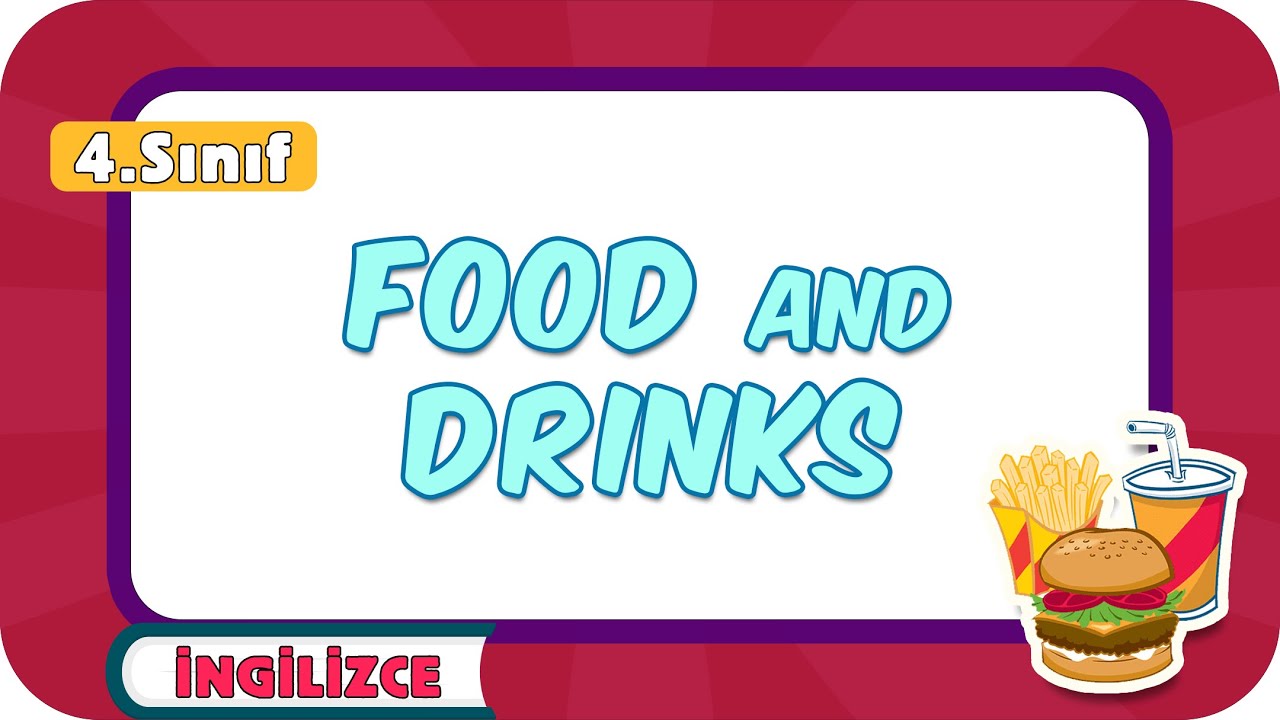 Food and Drinks 📚 4.Sınıf İngilizce #2024