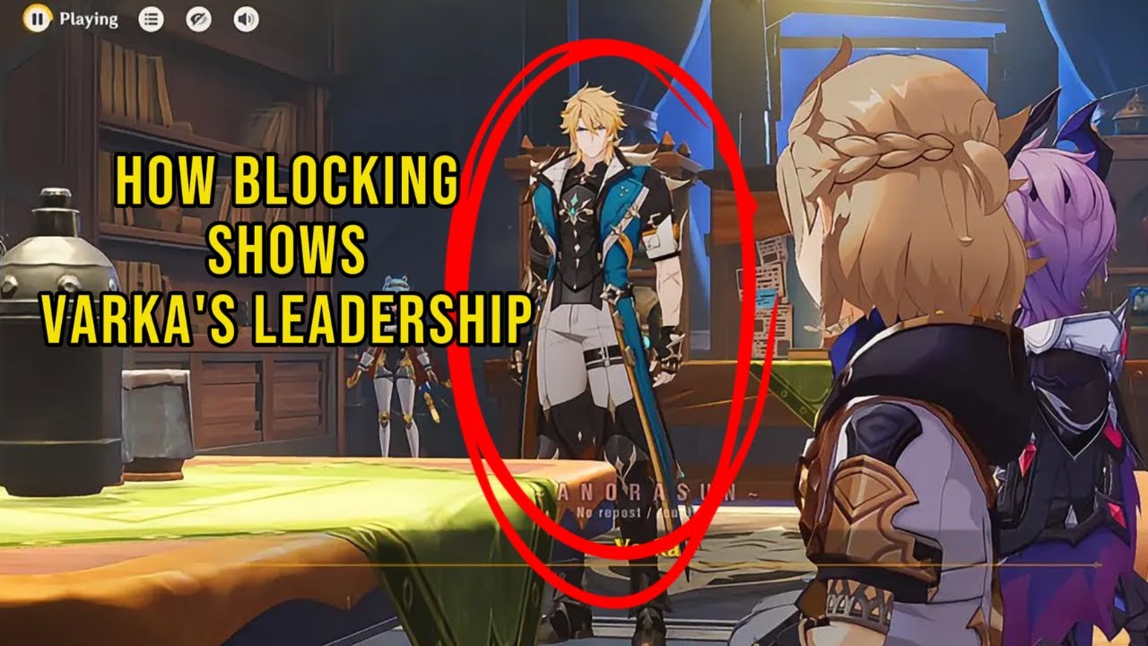 Blocking, Authority, and Varka&rsquo;s Leadership, A Scene Breakdown | [Genshin Impact]