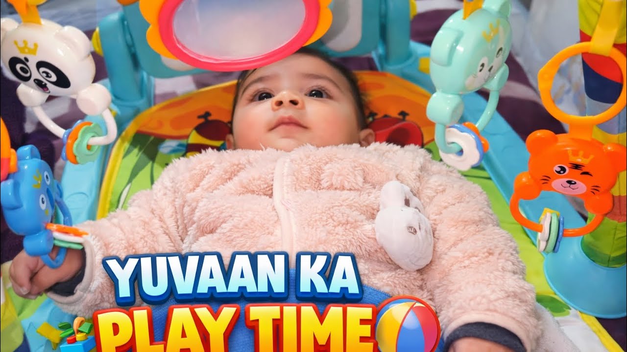  😍 Yuvaan ka play time #babyyuvaan #vlog 