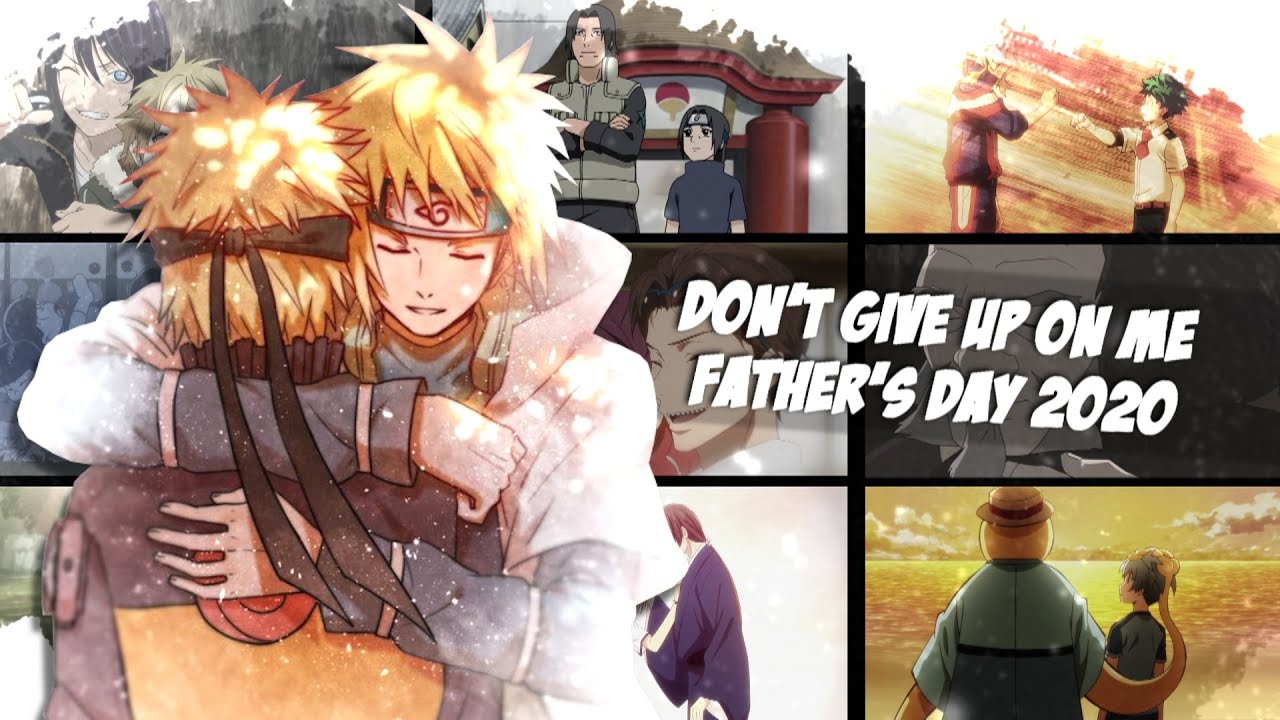 「Multifandom MEP」Don't Give Up On Me // Father's Day 2020