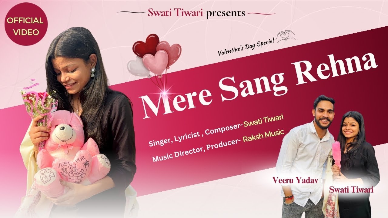 Mere Sang Rehna| Swati Tiwari| Raksh Music| Feat. Veeru Yadav| Valentine's Day Special