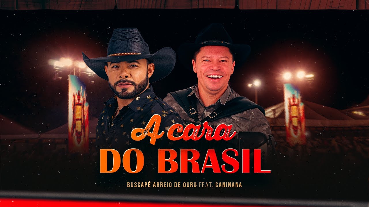 Buscapé Arreio de Ouro e @Caninana - A Cara do Brasil (DVD Farra no Caminhão 2)