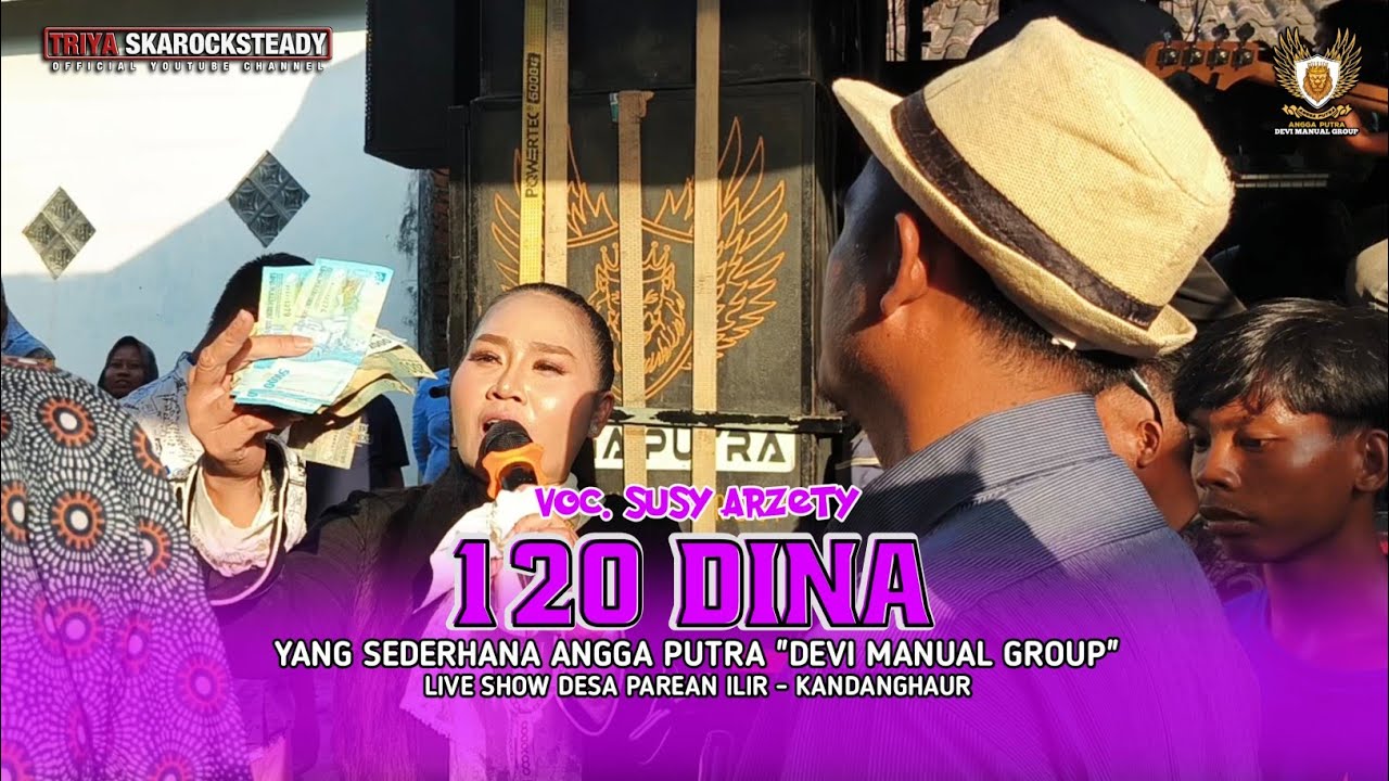 120 DINA‼️VOC. SUSY ARZETY || ANGGA PUTRA LIVE SHOW PAREAN ILIR