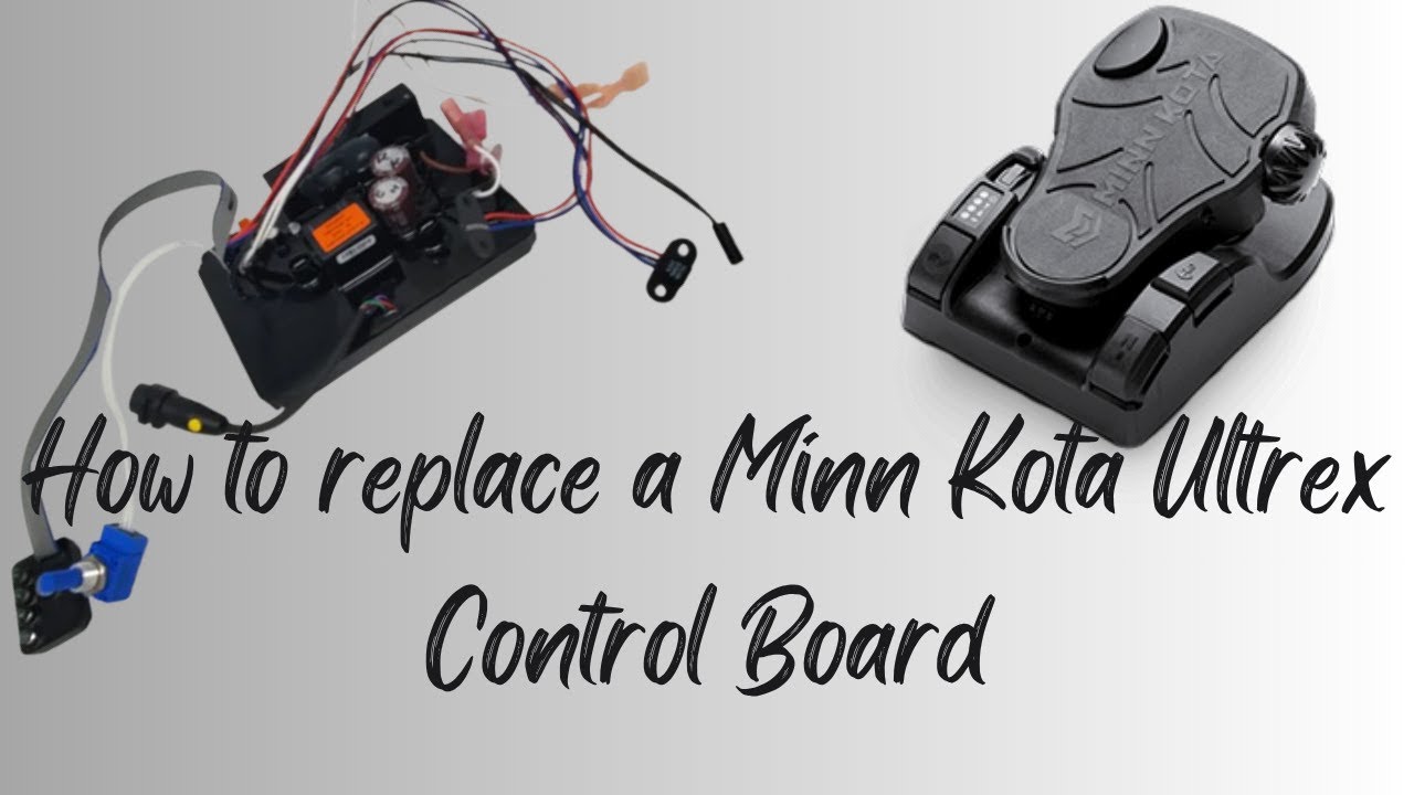 Diagnose and Replace a Minn Kota Ultrex Control Board