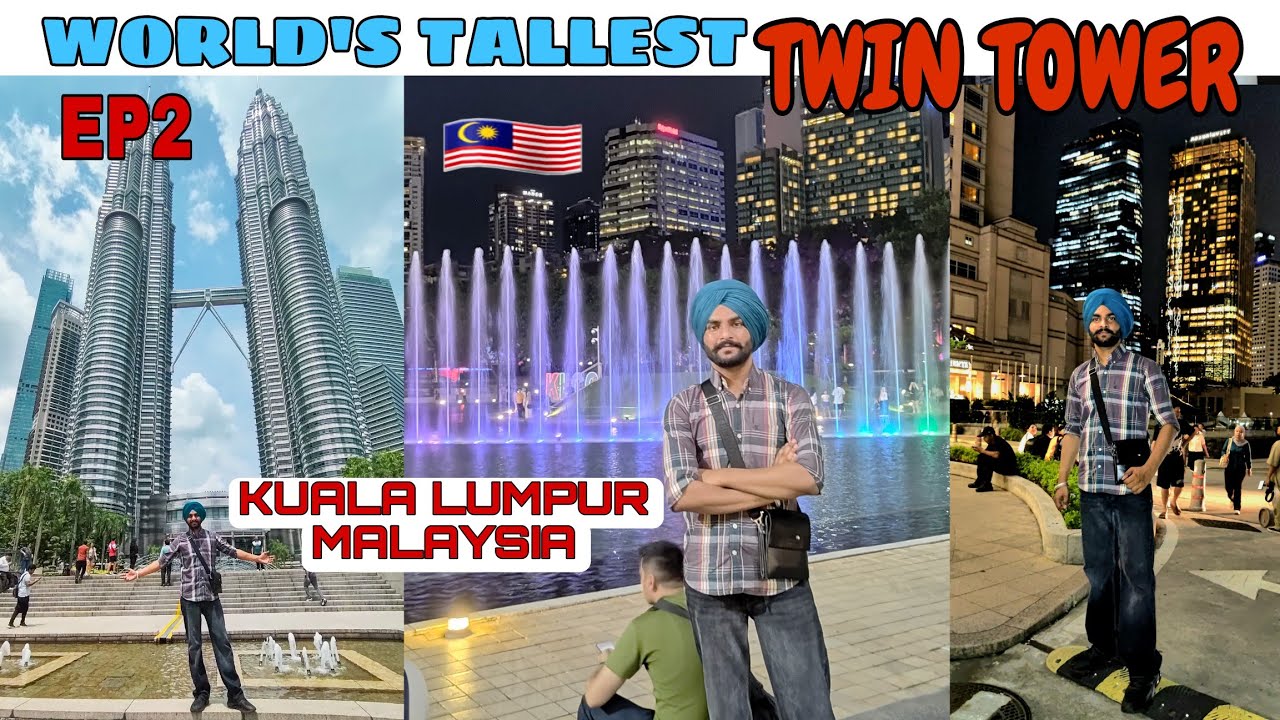 WORLD'S TALLEST TWIN TOWER KUALA LUMPUR MALAYSIA 🇲🇾 EP2